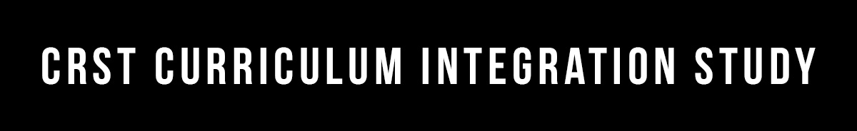 CRST Curriculum Integration Study